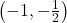 \left(-1,-\frac{1}{2}\right)