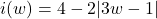 i(w) = 4 - 2|3w - 1|