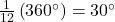 \frac{1}{12} \left(360^{\circ}\right) = 30^{\circ}