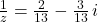 \frac{1}{z} = \frac{2}{13} - \frac{3}{13} \, i