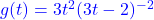 \textcolor{blue}{g(t) = 3t^2(3t-2)^{-2}}