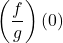 \left(\dfrac{f}{g}\right)(0)