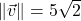 \|\vec{v}\| = 5\sqrt{2}