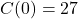 C(0) = 27