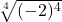 \sqrt[4]{(-2)^{4}}