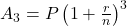 A_{3} =P \left(1 + \frac{r}{n}\right)^3