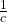 \frac{1}{c}