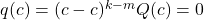 q(c) = (c-c)^{k-m} Q(c) = 0