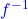 \textcolor{blue}{f^{-1}}