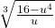 \sqrt[3]{\frac{16-u^4}{u}}