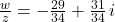 \frac{w}{z} = -\frac{29}{34} + \frac{31}{34} \,i