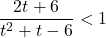 \dfrac{2t+6}{t^2+t-6} < 1