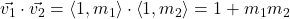 \vec{v_{1}} \cdot \vec{v_{2}} = \left<1,m_{1}\right> \cdot \left<1,m_{2}\right> = 1 + m_{1}m_{2}