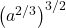 \left(a^{2/3}\right)^{3/2}