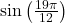 \sin\left(\frac{19 \pi}{12}\right)