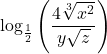 \log_{\frac{1}{2}}\left(\dfrac{4\sqrt[3]{x^2}}{y\sqrt{z}}\right)