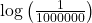 \log \left(\frac{1}{1000000}\right)