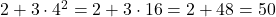 2 + 3\cdot 4^2 = 2 + 3\cdot 16 = 2 + 48 = 50