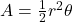 A = \frac{1}{2} r^{2} \theta