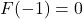 F(-1)=0