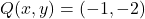 Q(x,y) = (-1,-2)