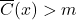 \overline{C}(x) > m