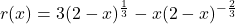 r(x) = 3 (2-x)^{\frac{1}{3}} - x (2-x)^{-\frac{2}{3}}