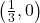 \left(\frac{1}{3}, 0 \right)