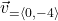 \vec{v}_{\text{\0} = \langle 0, -4 \rangle