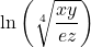 \ln\left(\sqrt[4]{\dfrac{xy}{ez}}\right)