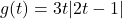 g(t) = 3t|2t-1|