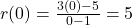 r(0) = \frac{3(0)-5}{0-1} = 5