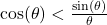 \cos(\theta) < \frac{\sin(\theta)}{\theta}