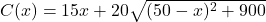 C(x) = 15x + 20\sqrt{(50-x)^2+900}