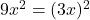 9x^2 = (3x)^2