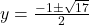 y = \frac{-1 \pm \sqrt{17}}{2}