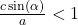 \frac{c\sin(\alpha)}{a} < 1