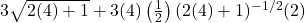 3\sqrt{2(4)+1} + 3(4)\left(\frac{1}{2}\right)(2(4)+1)^{-1/2}(2)