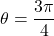 \theta = \dfrac{3\pi}{4}