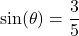 \sin(\theta) = \dfrac{3}{5}