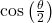 \cos\left(\frac{\theta}{2}\right)