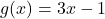 g(x) = 3x-1