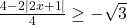 \frac{4 - 2|2x+1|}{4} \geq -\sqrt{3}