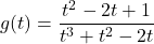 g(t) = \dfrac{t^2-2t+1}{t^{3}+t^{2}-2t}