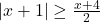 |x+1|\geq \frac{x+4}{2}