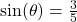 \sin(\theta) = \frac{3}{5}