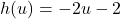 h(u) = -2u - 2