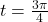 t = \frac{3\pi}{4}