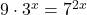 9 \cdot 3^{x} = 7^{2x}