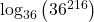 \log_{36} \left(36^{216}\right)